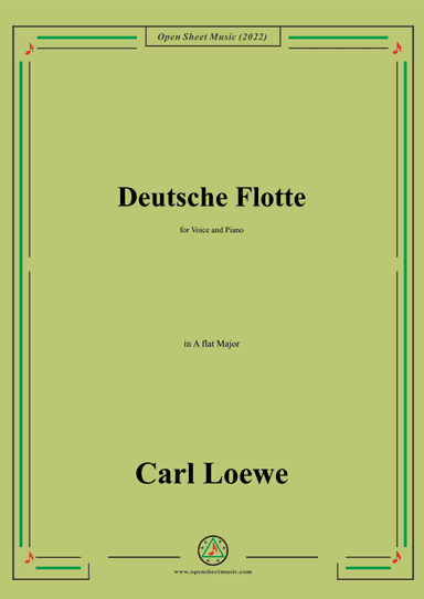 Loewe-Deutsche Flotte,in A flat Major,for Voice and Piano (arr. OSM Press)