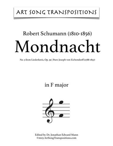 SCHUMANN: Mondnacht, Op. 39 no. 5 (transposed to 6 keys: F, E, E-flat, D, D-flat, C major) (arr. ArtSongTranspositions.com)