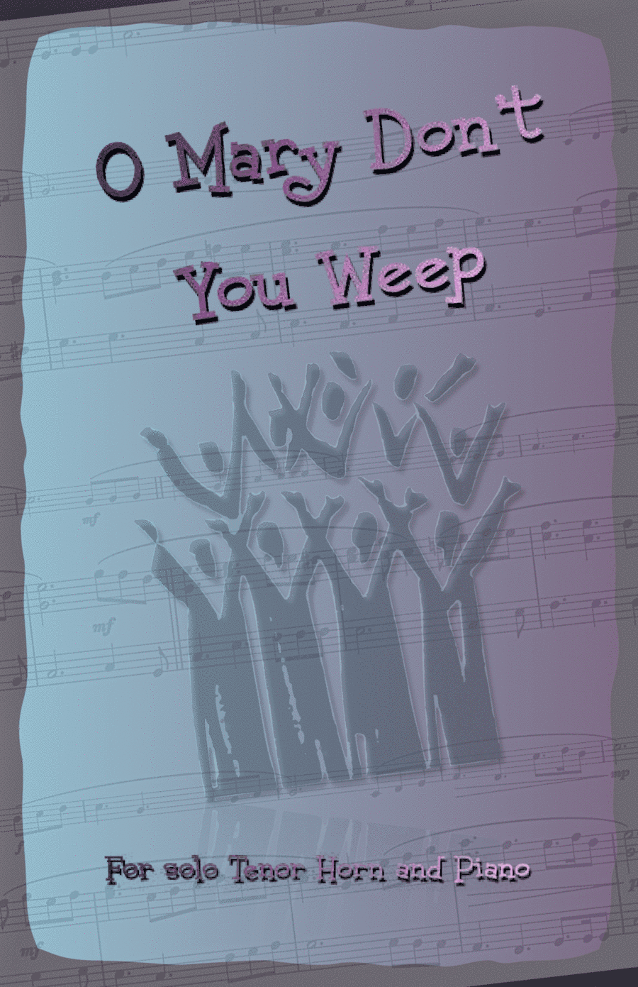 O Mary Don't You Weep, Gospel Song for Tenor Horn and Piano (arr. David McKeown)