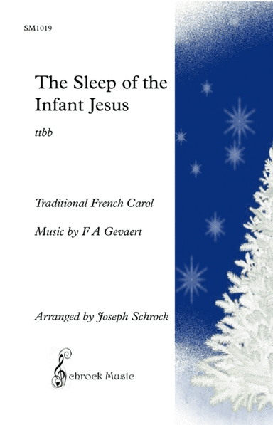 The Sleep of the Infant Jesus (arr. Schrock Music)