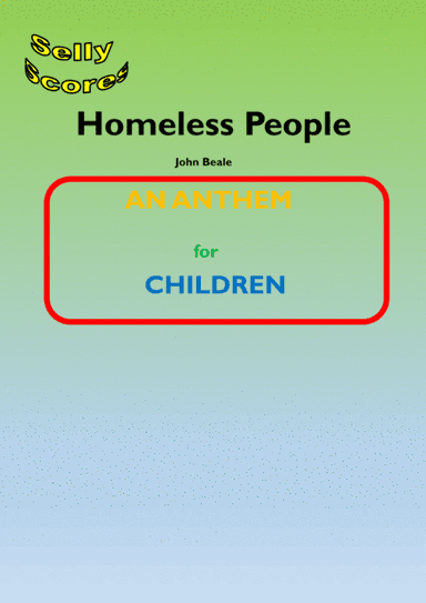 Homeless People - An Anthem for childrens choir