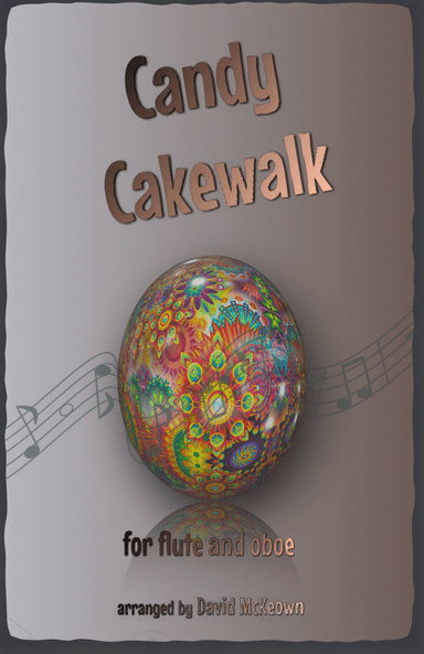 The Candy Cakewalk, for Flute and Oboe Duet