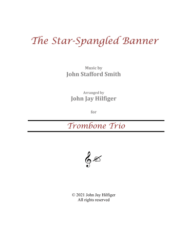 The Star-Spangled Banner for Trombone Trio (arr. John Jay Hilfiger)