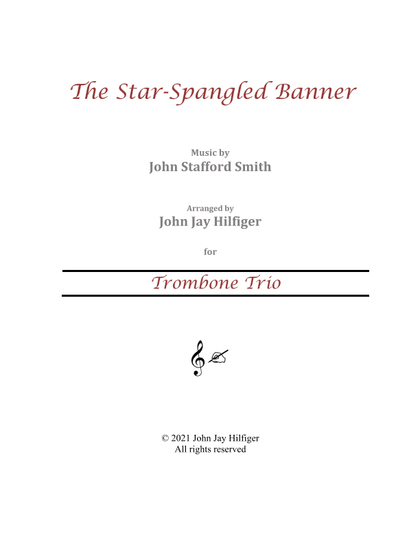 The Star-Spangled Banner for Trombone Trio (arr. John Jay Hilfiger)