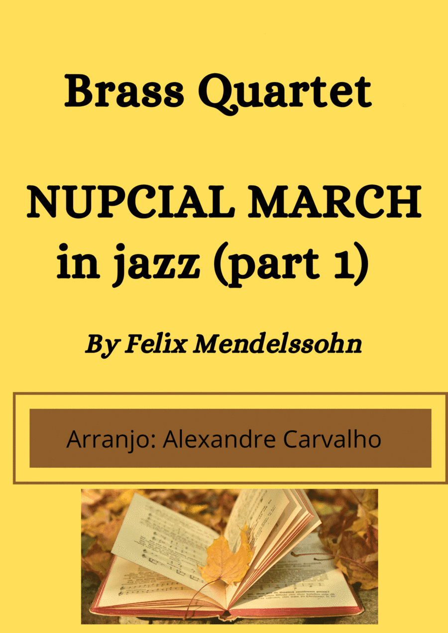Nupcial March to Brass Quartet (arr. Alexandre Carvalho)