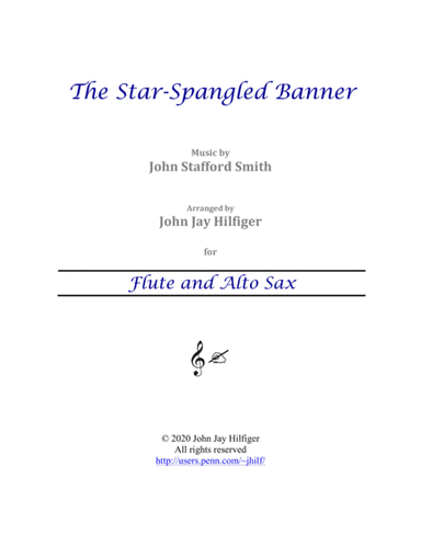 The Star-Spangled Banner for Flute and Alto Sax (arr. John Jay Hilfiger)