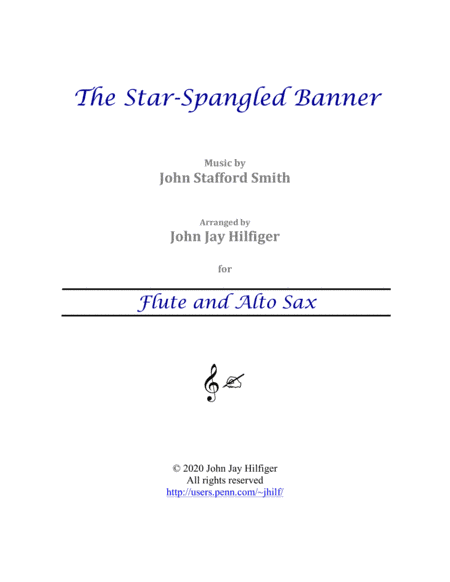 The Star-Spangled Banner for Flute and Alto Sax (arr. John Jay Hilfiger)