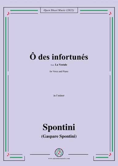 Spontini-Ô des infortunés,from La Vestale,in f minor (arr. OSM Press)