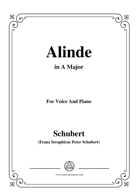 Schubert-Alinde,in A Major,Op.81,No.1,for Voice and Piano (arr. MSM)