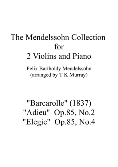 The Mendelssohn Collection - 3 Pieces for 2 Violins, Violin Duo, Violin Group (arr. Tim TK Murray)