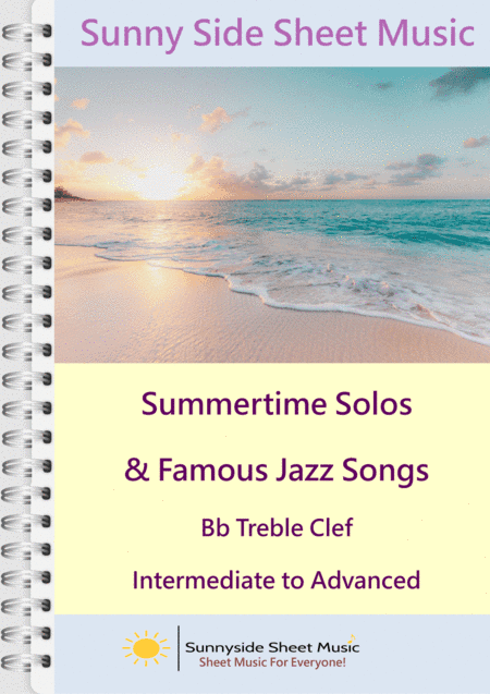 Summertime Solos & Famous Jazz Songs - Bb Treble Clef with piano accompaniment (arr. Adam Hutchins Ltd)