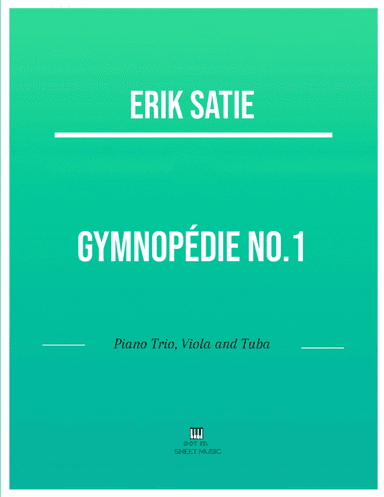 Erik Satie - Gymnopedie No 1(Trio Piano, Viola and Tuba) with chords (arr. ANDRE LAITANO)