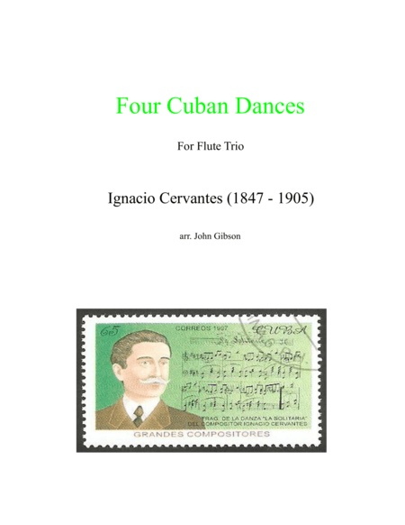 4 Cuban Dances by Cervantes for flute trio (arr. John Gibson)