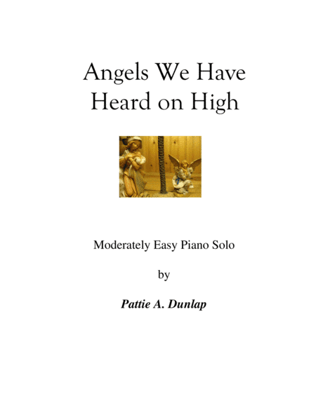 Angels We Have Heard on High, L.H. melody (arr. Pattie A. Dunlap)