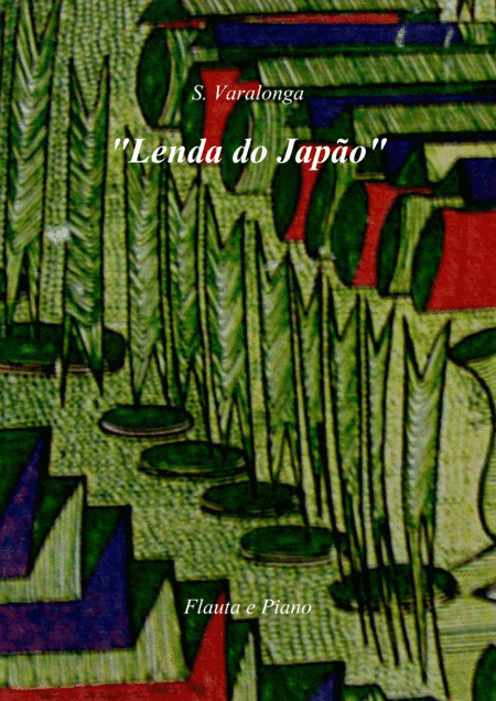 Sérgio Varalonga - "Lenda do Japão", arranjo para Flauta e piano ("Japan's Legend", arranged for F