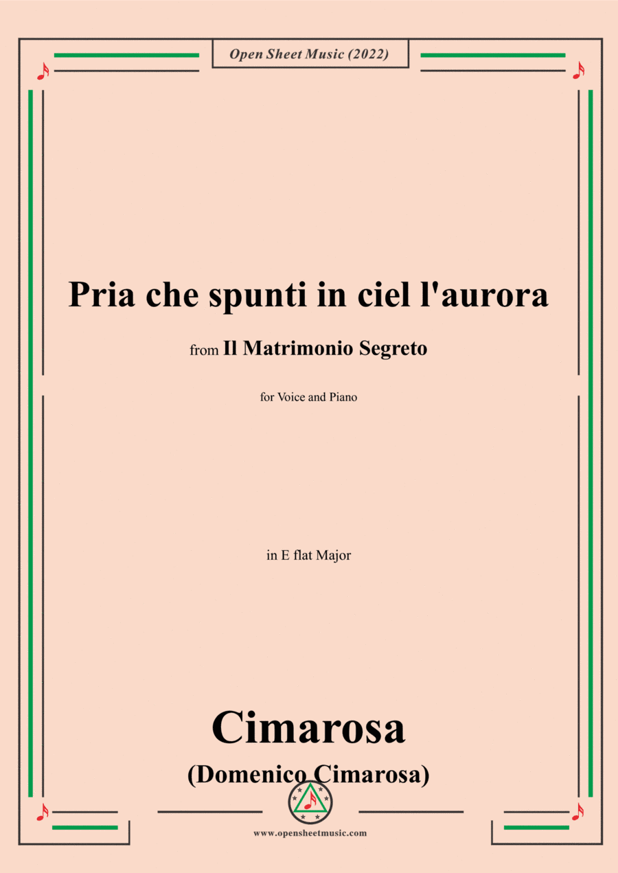 Cimarosa-Pria che spunti in ciel l'aurora,in E flat Major,from 'Il Matrimonio Segreto',for Voice and (arr. Open Cloud)