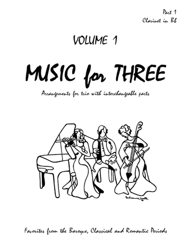 Music for Three, Volume 1 - Part 1 Bb Clarinet (arr. Daniel Kelley)