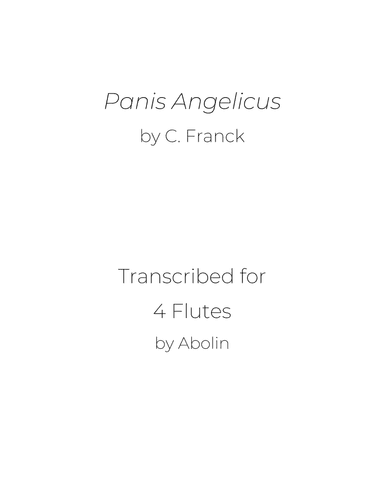 Franck: Panis Angelicus - Flute Choir (Flute Quartet) (arr. Abolin)
