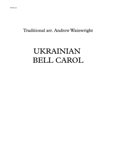 Ukrainian Bell Carol (arr. Andrew Wainwright)