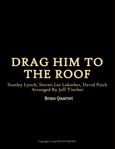 Drag Him To The Roof (arr. Jeff Tincher)