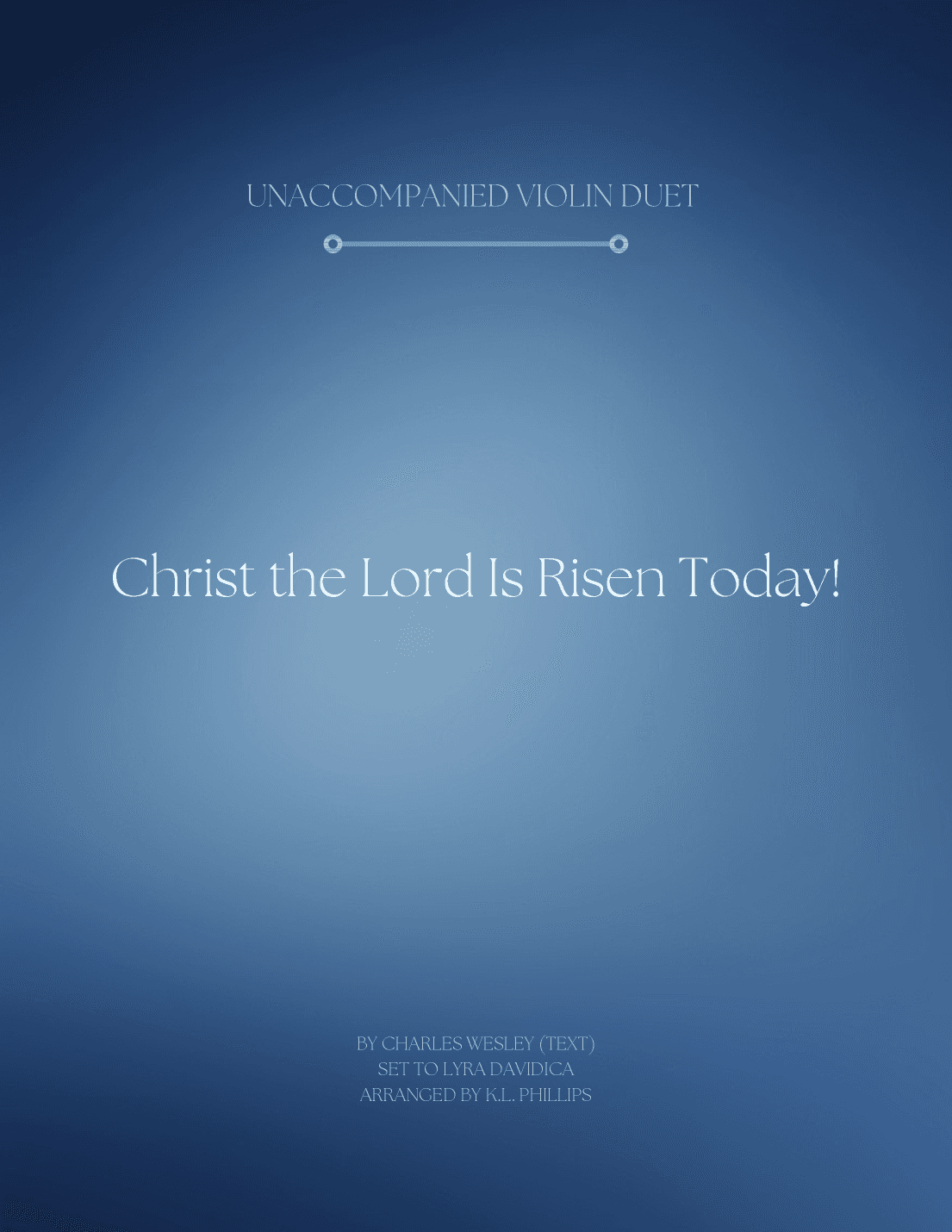 Christ the Lord Is Risen Today - Unaccompanied Violin Duet (arr. K.L. Phillips)