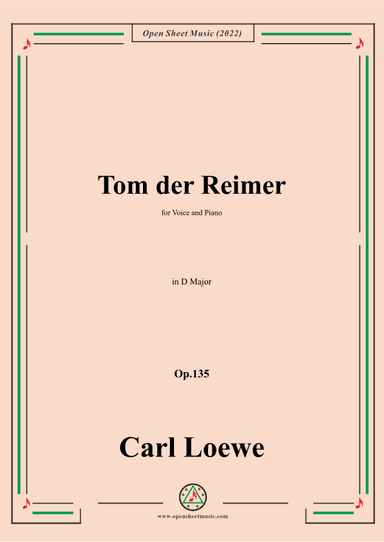 Loewe-Tom der Reimer,in D Major,Op.135a,for Voice and Piano (arr. OSM Press)