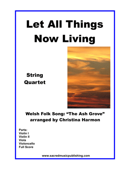 Let All Things Now Living – String Quartet (arr. Christina Harmon)