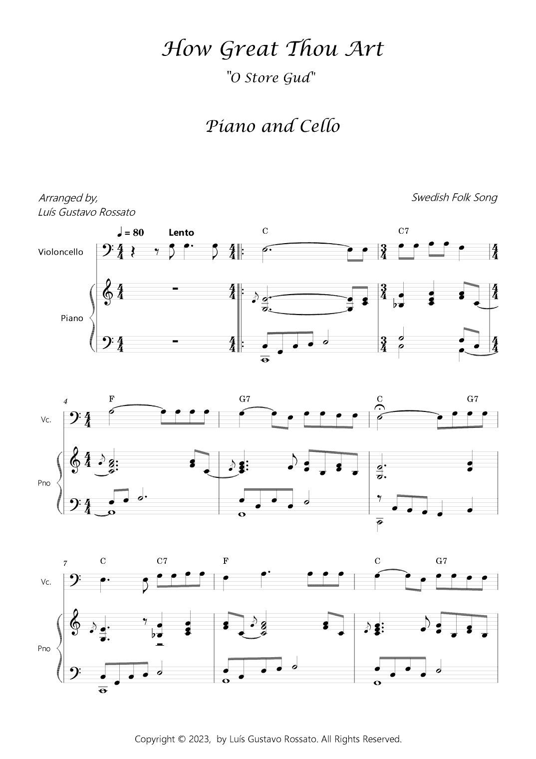How Great Thou Art (O Store Gud) - Cello and piano- Key of C (arr. Luís Gustavo Rossato)