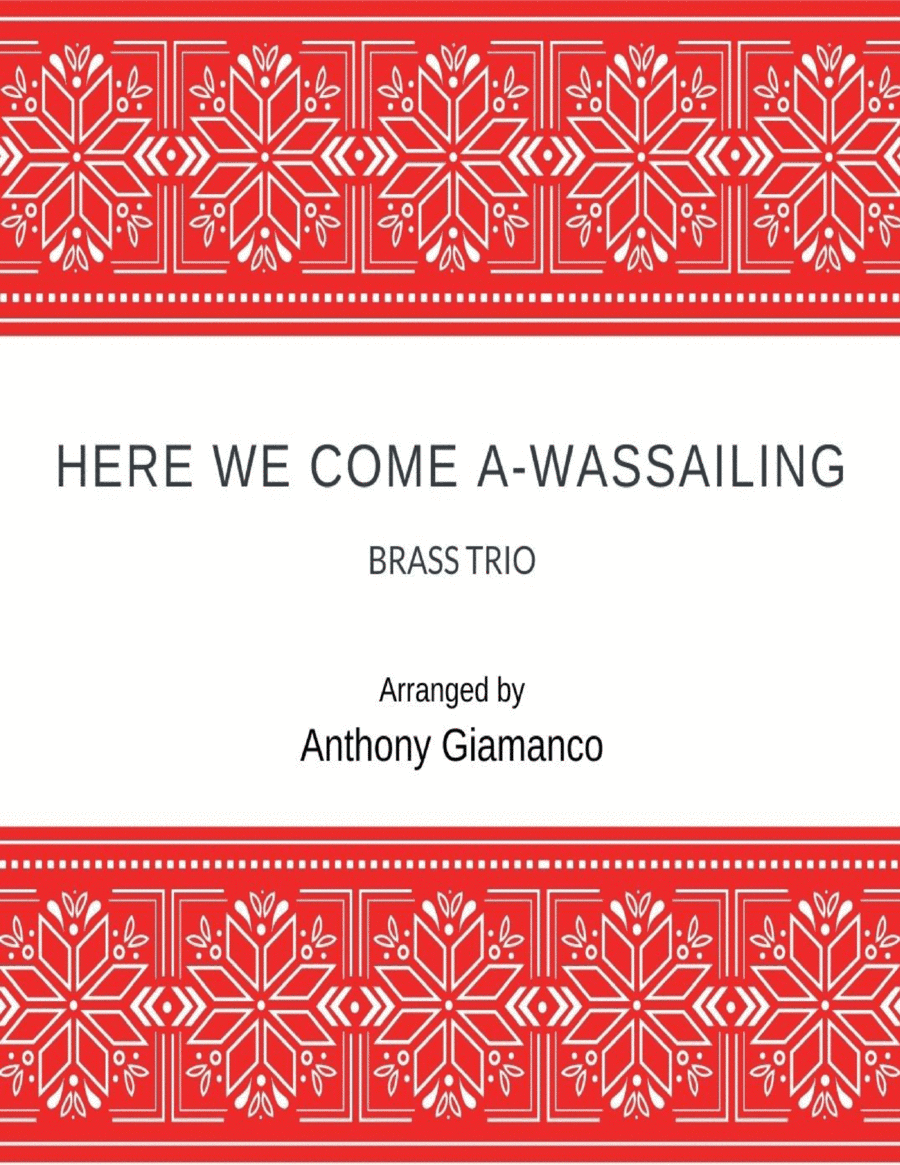 Here We Come A-Wassailing - brass trio (arr. Anthony Giamanco)