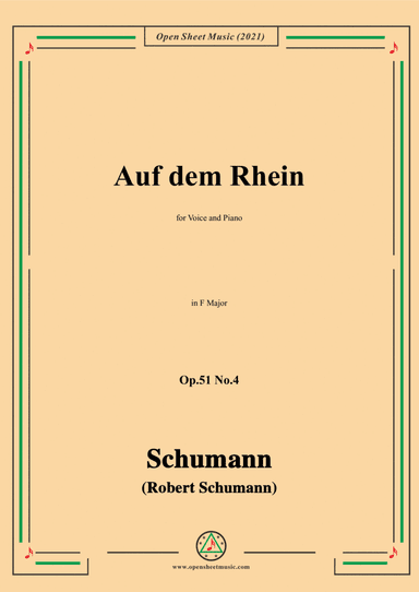 Schumann-Auf dem Rhein,Op.51 No.4,in F Major,for Voice&Piano (arr. Open Cloud)