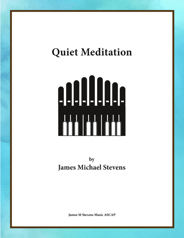 Quiet Meditation - Organ Solo