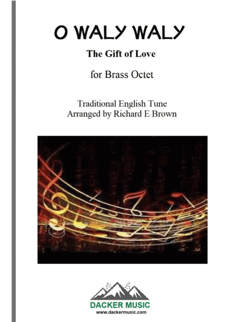 O Waly Waly (arr. Richard E Brown)