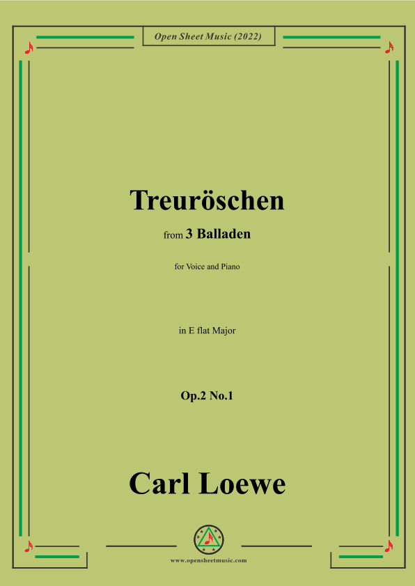 Loewe-Treuroschen,in E flat Major,Op.2 No.1,from 3 Balladen,for Voice and Piano (arr. OSM Press)