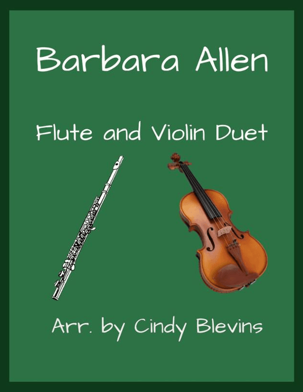 Barbara Allen, Flute and Violin (arr. Cindy Blevins)