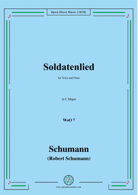 Schumann-Soldatenlied,WoO 7,in C Major,for Voice and Piano (arr. MSM)