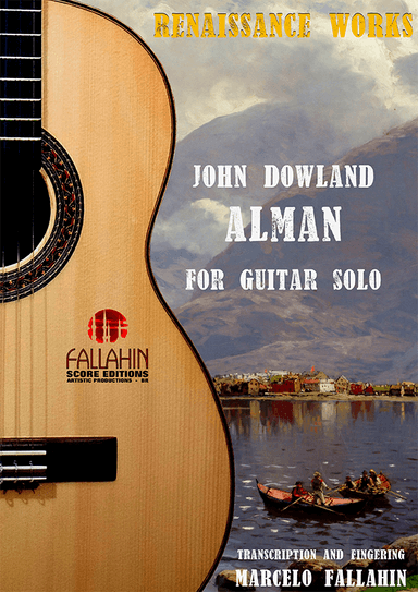 ALMAN - JOHN DOWLAND - FOR GUITAR  SOLO (arr. Marcelo Fallahin)