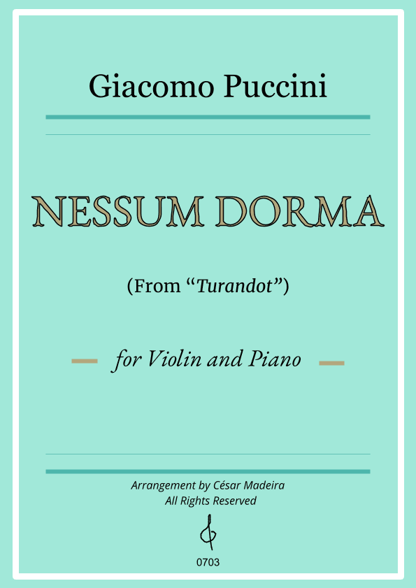 Nessun Dorma by Puccini - Violin and Piano (Full Score and Parts) (arr. César Madeira)