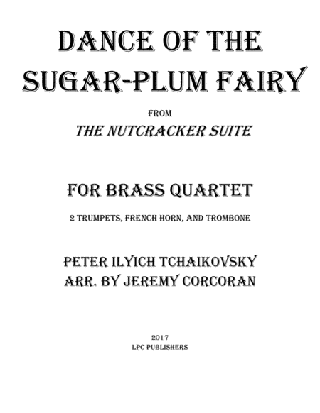 Dance of the Sugar-Plum Fairy for Brass Quartet (arr. Jeremy Corcoran)