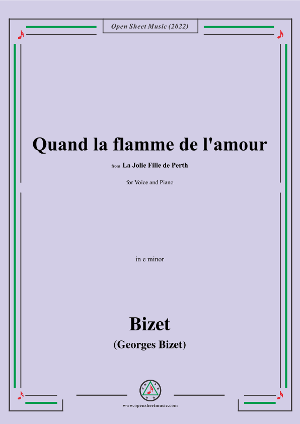 Bizet-Quand la flamme de l'amour,from La Jolie Fille de Perth,for Voice and Piano (arr. OSM Press)