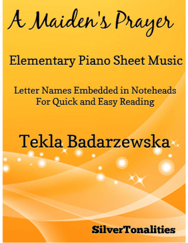 A Maiden's Prayer Elementary Piano Sheet Music (arr. SilverTonalities)