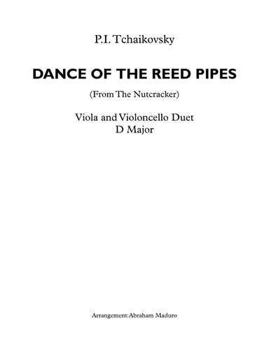 Dance of The Reed Pipes (Mirlitons from The Nutcracker) Viola and Cello Duet (arr. Abraham Maduro)