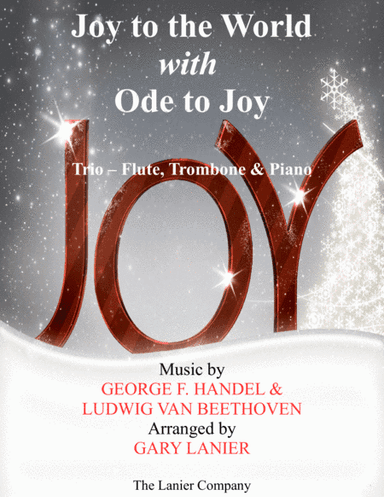 JOY TO THE WORLD with ODE TO JOY (Trio - Flute, Trombone with Piano & Score/Part) (arr. Gary Lanier)