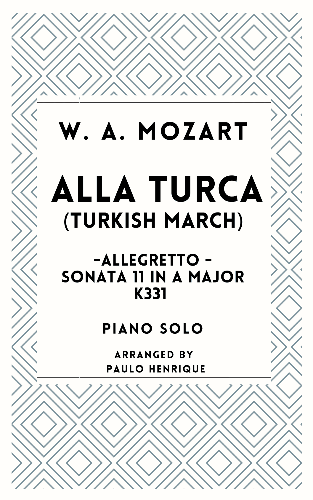 Alla Turca - Turkish March - Allegretto - K 331 (arr. Paulo Henrique)