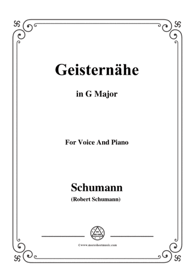 Schumann-Geisternähe,in G Major,Op.77,No.3,for Voice and Piano (arr. MSM)