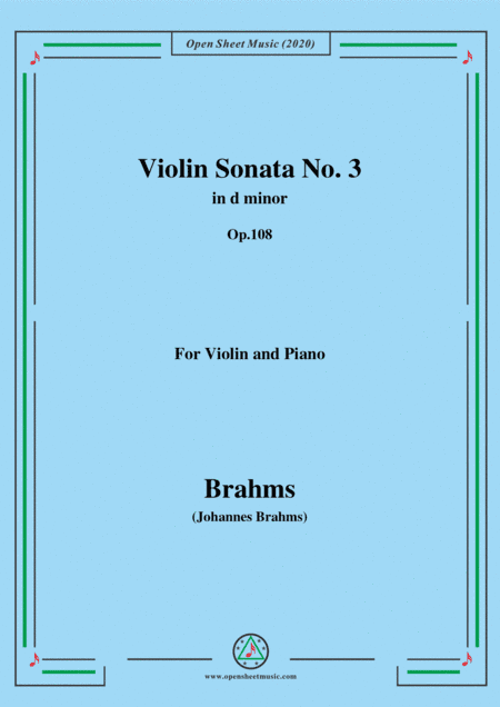 Brahms-Violin Sonata No. 3 in d minor,Op.108,for Violin and Piano (arr. MSM)