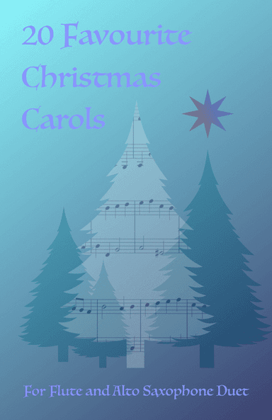 20 Favourite Christmas Carols for Flute and Alto Saxophone Duet (arr. David McKeown)