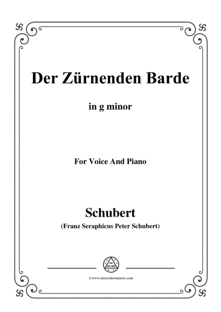 Schubert-Der Zürnenden Barde,in g minor,for Voice&Piano (arr. MSM)
