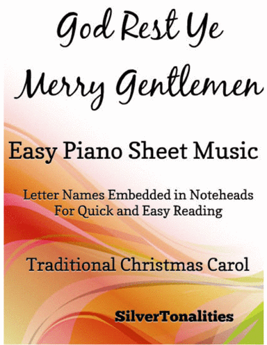 God Rest Ye Merry Gentlemen Easy Piano Sheet Music (arr. SilverTonalities)