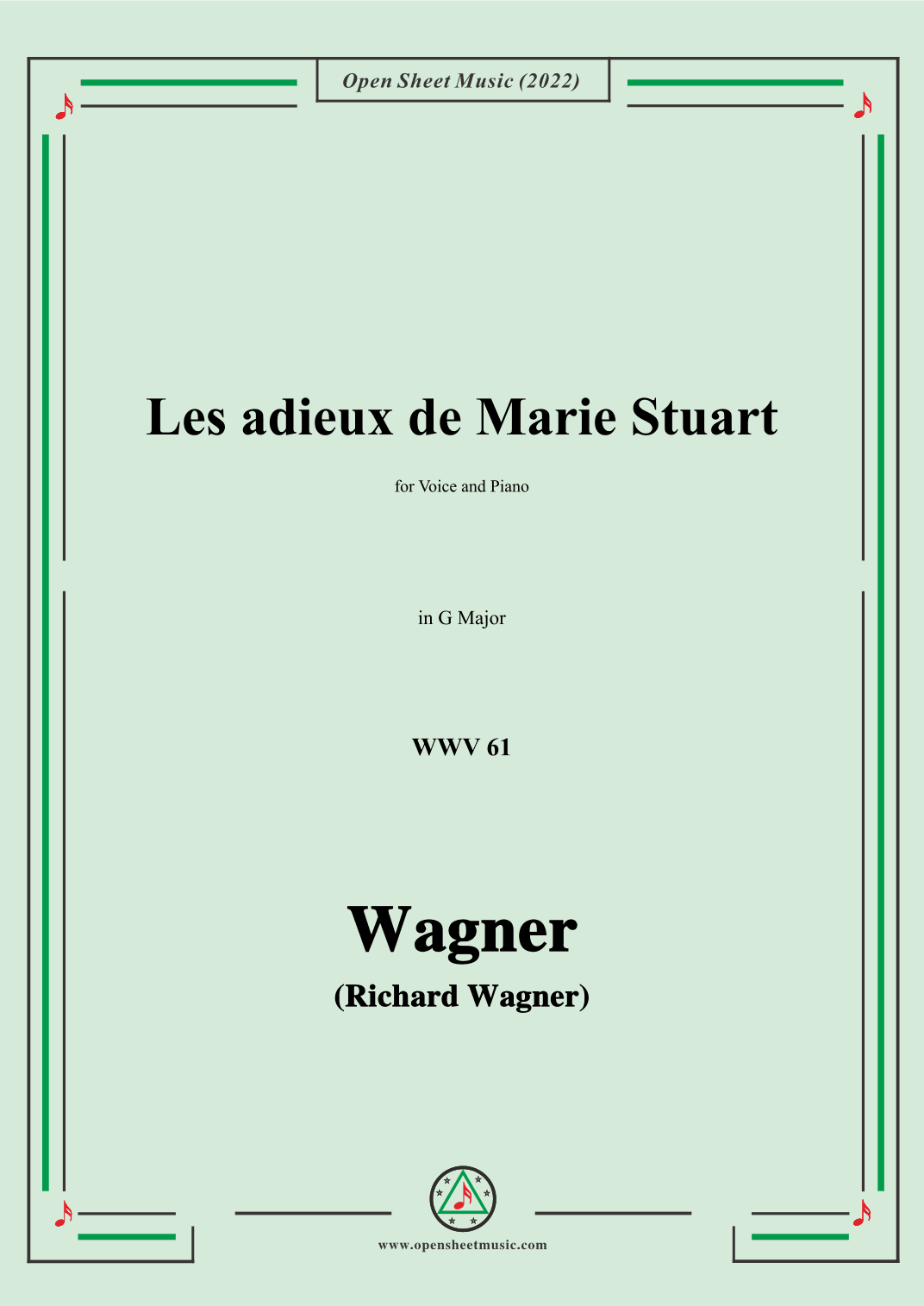 R. Wagner-Les adieux de Marie Stuart,WWV 61,in G Major,for Voice and Piano (arr. OSM Press)