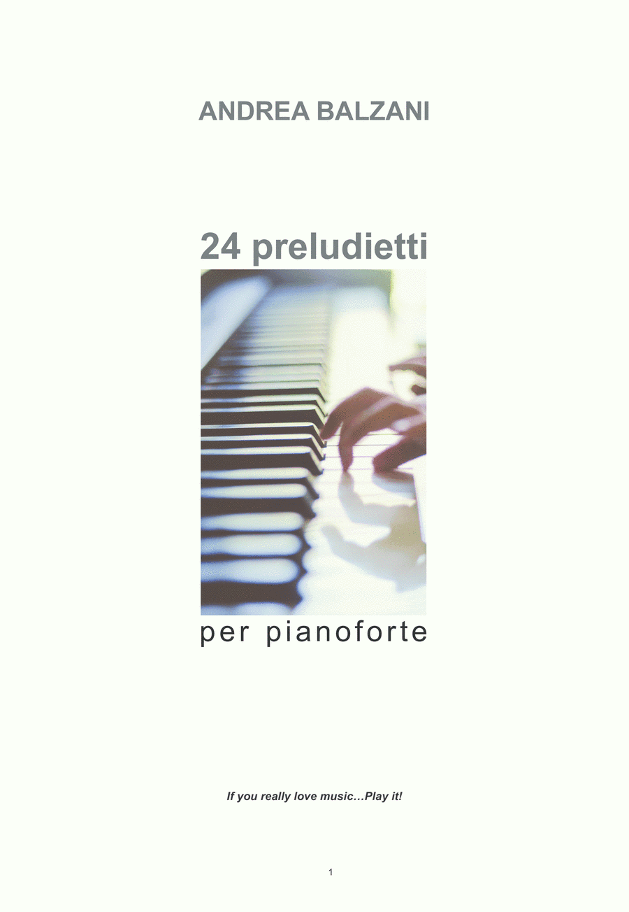 24 Preludietti per Pianoforte [PIANO SCORE] (Collection)